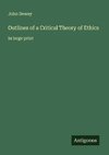 Outlines of a Critical Theory of Ethics