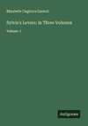 Sylvia's Lovers; In Three Volumes