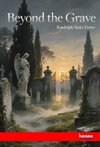 Beyond the Grave