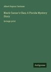 Black Caesar's Clan; A Florida Mystery Story
