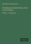 The Caxtons; A Family Picture, Novel in Two Volumes