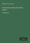 The Phantom Death; And Other Stories