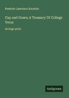 Cap and Gown; A Treasury Of College Verse