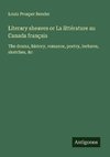 Literary sheaves or La littérature au Canada français
