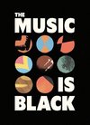 The Music Is Black