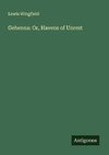 Gehenna: Or, Havens of Unrest