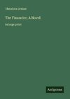 The Financier; A Novel