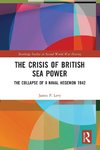 The Crisis of British Sea Power