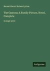 The Caxtons; A Family Picture, Novel, Complete