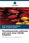 Thromboserisiko während und nach einer COVID-Infektion