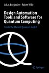 Design Automation Tools and Software for Quantum Computing