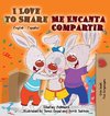 I Love to Share (English Spanish Bilingual Children's Book) second edition