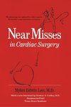 Near Misses in Cardiac Surgery