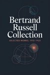 Bertrand Russell Collection, Selected Works, 1912-1922