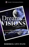 Interpreting Dreams and Visions