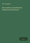 Die revidierte Lutherbibel des halleschen Waisenhauses