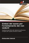 Sintesi del suono per l'orientamento dei non vedenti