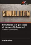 Simulazione di processo di compositi duromeri