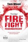 Firefight - Feuergefecht. Gnade hat ihren Preis. Zeit für Victor, zu zahlen.