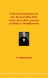 A Brief Annotation on the Immortality Ode and a few other poems of William Wordsworth