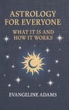 Evangeline Adams' Astrology for Everyone