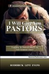 I Will Give You Pastors
