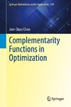 Complementarity Functions in Optimization