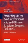 Proceedings of the 22nd International Ship and Offshore Structures Congress (Volume 3)