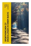 Sportmärchen (27 Erzählungen in einem Buch)