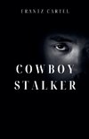 Cowboy Stalker