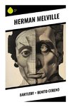 Bartleby + Benito Cereno