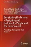 Envisioning the Futures - Designing and Building for People and the Environment