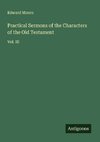 Practical Sermons of the Characters of the Old Testament