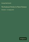 The Seaboard Parish; In Three Volumes