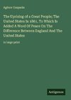 The Uprising of a Great People; The United States In 1861, To Which Is Added A Word Of Peace On The Difference Between England And The United States