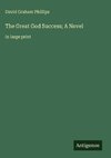 The Great God Success; A Novel