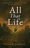 All That Life