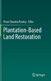 Plantation-Based Land Restoration