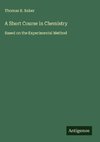 A Short Course in Chemistry