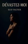 Dévastez-moi