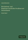 Revolutioms- und Reaktions-Geschichte Preußens und Deutschlands