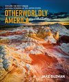 Otherworldly America