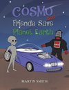Cosmo and Friends Save Planet Earth