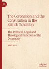 The Coronation and the Constitution in the British Tradition