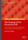 The Shaping of the Parasocial Self