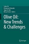 Olive Oil: New Trends & Challenges