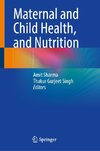 Maternal and Child Health, and Nutrition