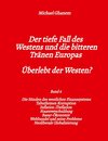 Der tiefe Fall des Westens und die bitteren Tränen Europas