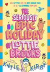 The Seriously Epic Holiday of Lottie Brooks