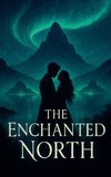 The Enchanted North